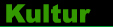 Kultur